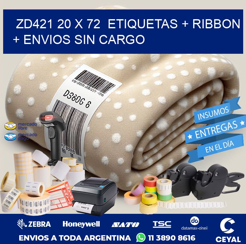 ZD421 20 x 72  etiquetas + ribbon + envios sin cargo