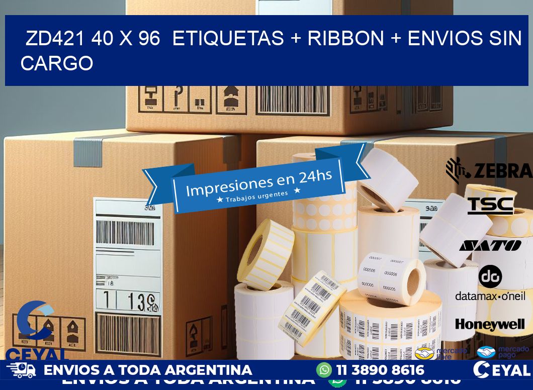 ZD421 40 x 96  etiquetas + ribbon + envios sin cargo