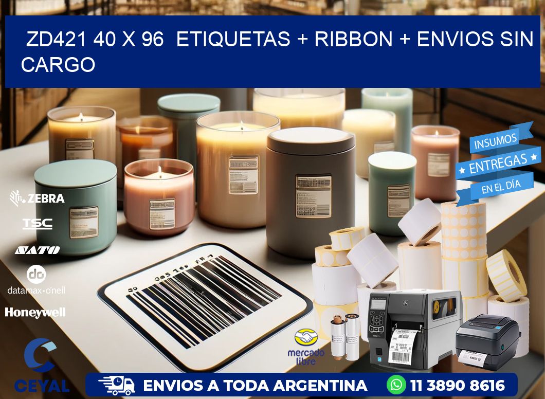 ZD421 40 x 96  etiquetas + ribbon + envios sin cargo