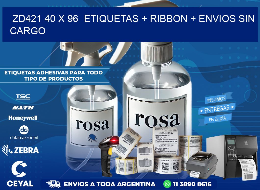 ZD421 40 x 96  etiquetas + ribbon + envios sin cargo
