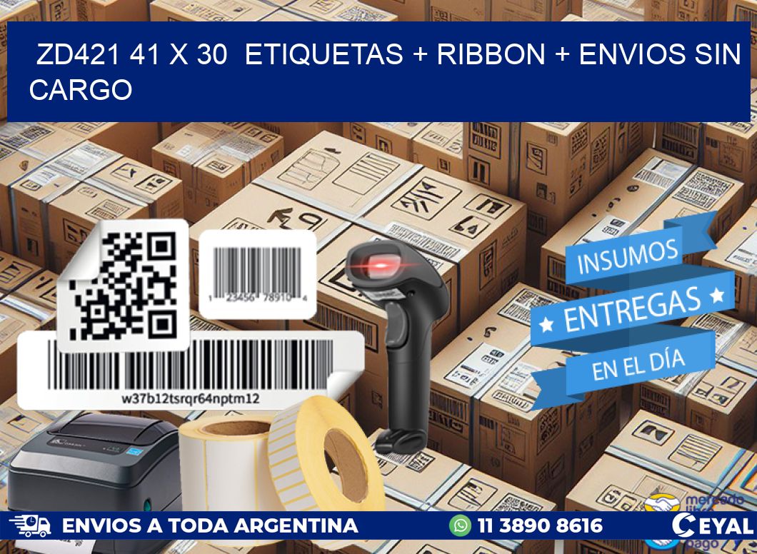 ZD421 41 x 30  etiquetas + ribbon + envios sin cargo