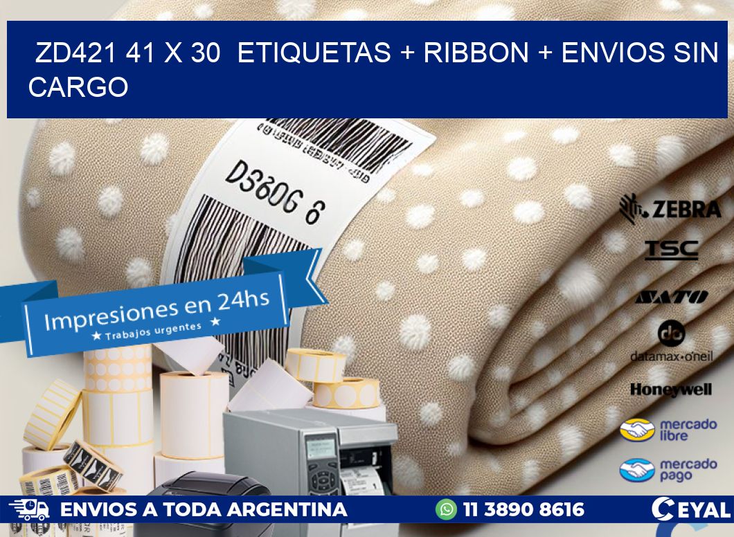 ZD421 41 x 30  etiquetas + ribbon + envios sin cargo