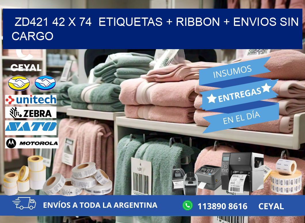 ZD421 42 x 74  etiquetas + ribbon + envios sin cargo
