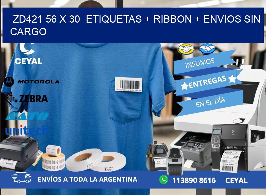 ZD421 56 x 30  etiquetas + ribbon + envios sin cargo