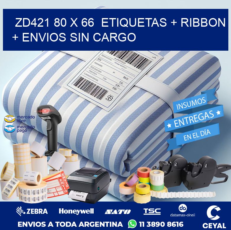 ZD421 80 x 66  etiquetas + ribbon + envios sin cargo