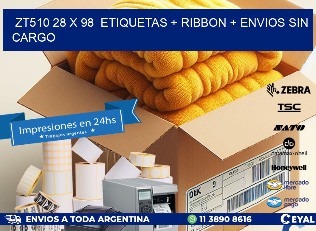 ZT510 28 x 98  etiquetas + ribbon + envios sin cargo