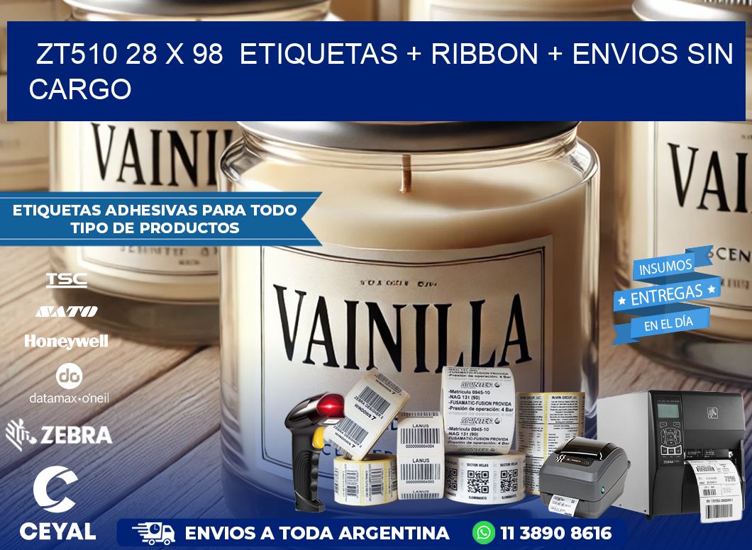 ZT510 28 x 98  etiquetas + ribbon + envios sin cargo