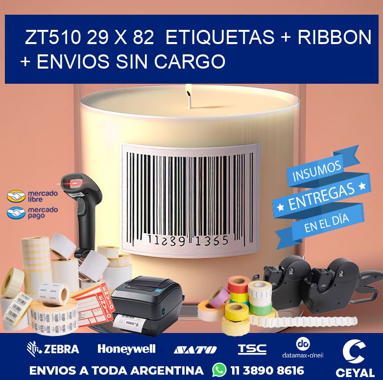 ZT510 29 x 82  etiquetas + ribbon + envios sin cargo