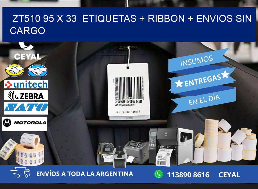 ZT510 95 x 33  etiquetas + ribbon + envios sin cargo