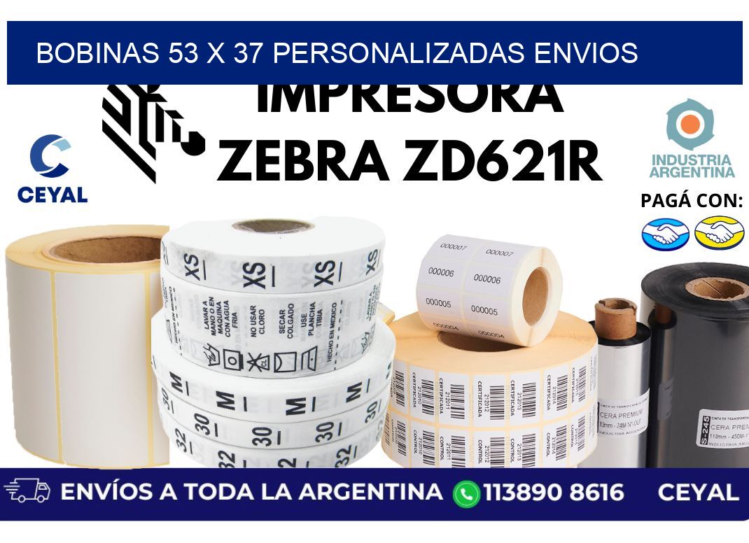 bobinas 53 x 37 personalizadas envios