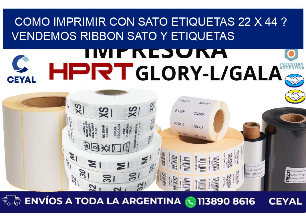 como imprimir con sato etiquetas 22 x 44 ? vendemos ribbon sato y etiquetas