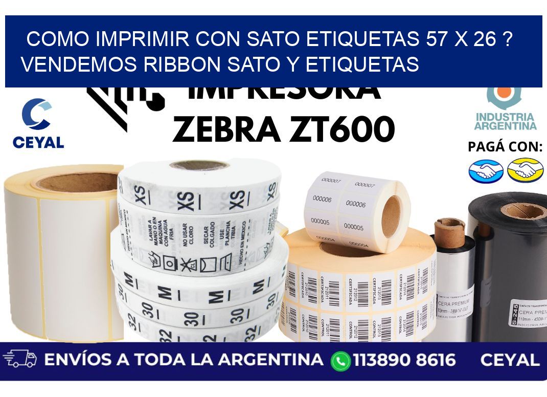 como imprimir con sato etiquetas 57 x 26 ? vendemos ribbon sato y etiquetas