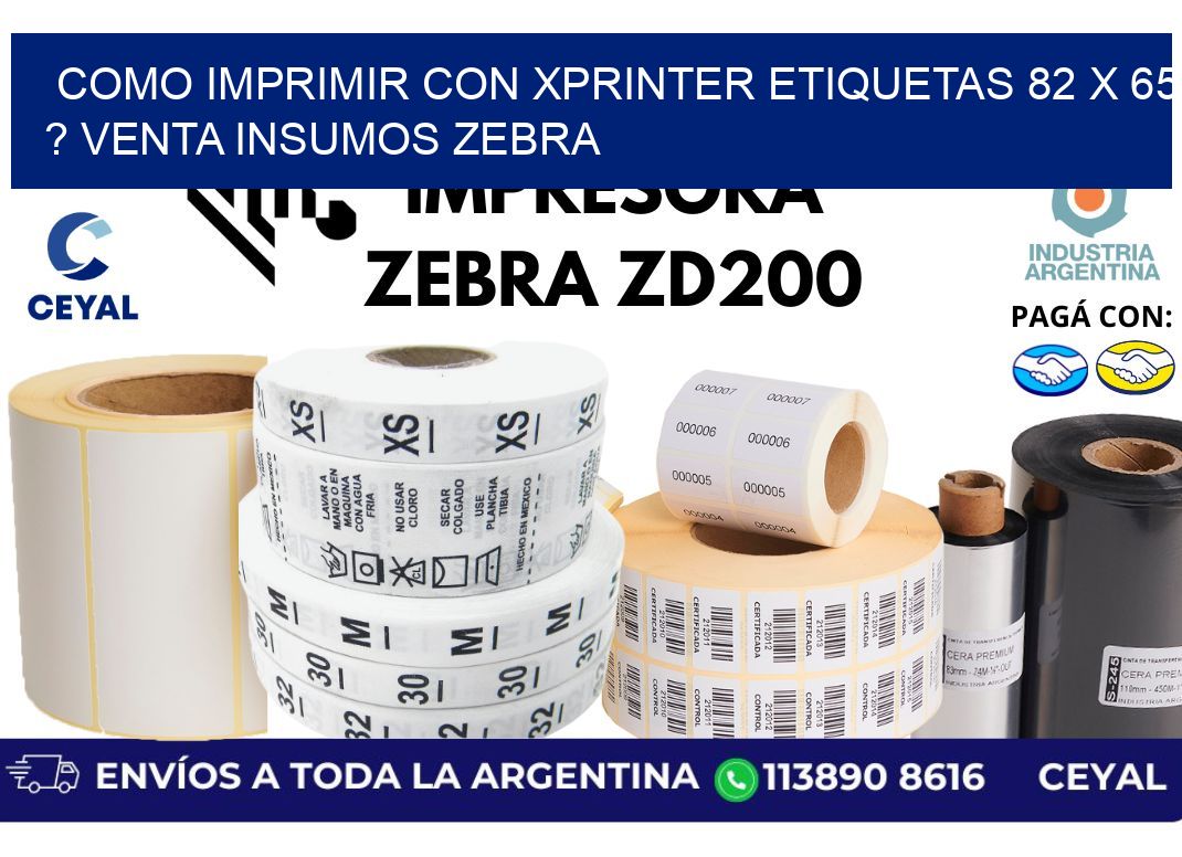 como imprimir con xprinter etiquetas 82 x 65 ? venta insumos zebra