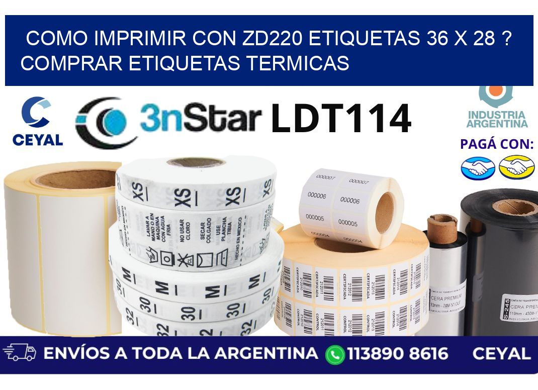 como imprimir con zd220 etiquetas 36 x 28 ? Comprar Etiquetas termicas
