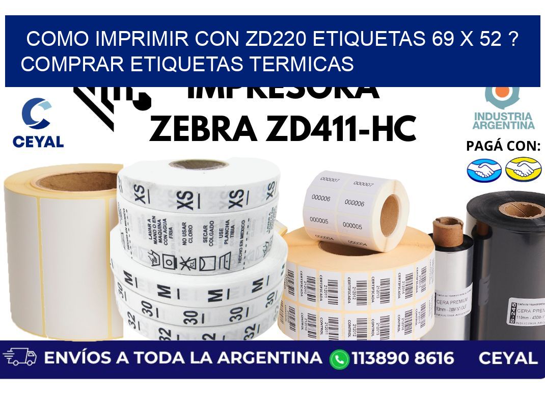 como imprimir con zd220 etiquetas 69 x 52 ? Comprar Etiquetas termicas
