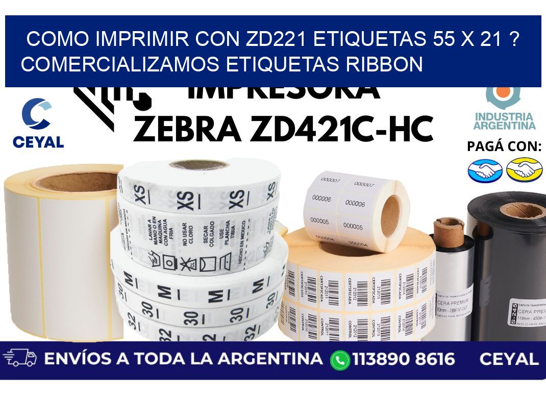 como imprimir con zd221 etiquetas 55 x 21 ? Comercializamos etiquetas ribbon