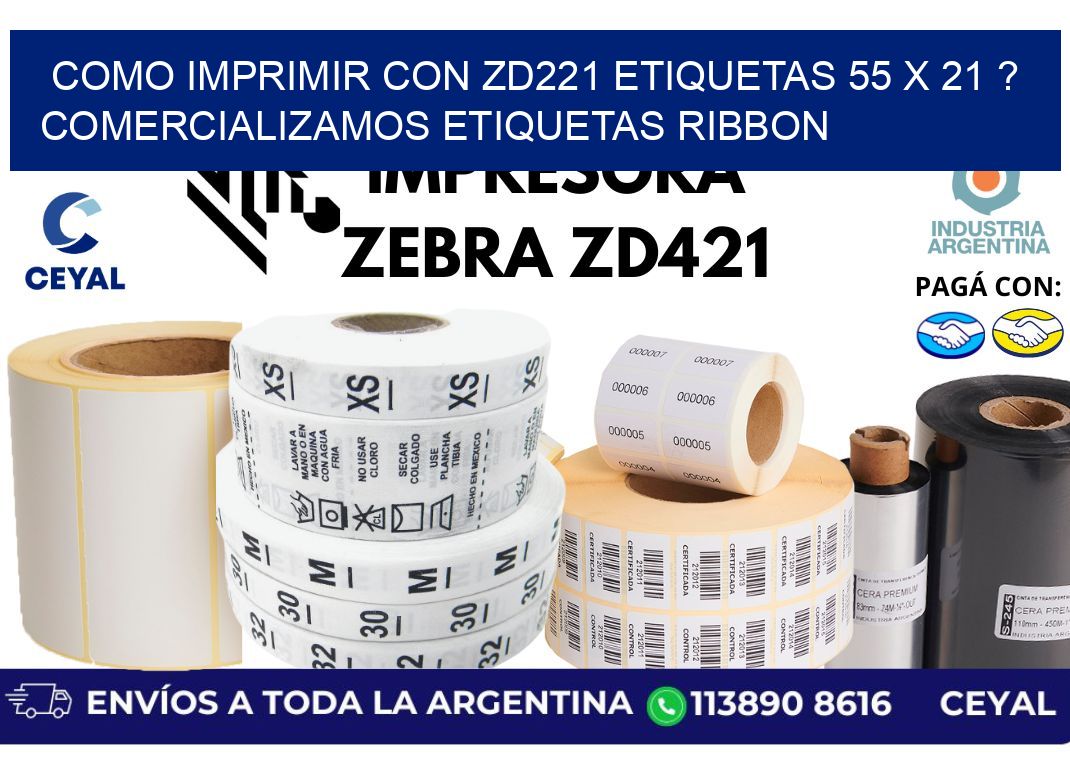 como imprimir con zd221 etiquetas 55 x 21 ? Comercializamos etiquetas ribbon