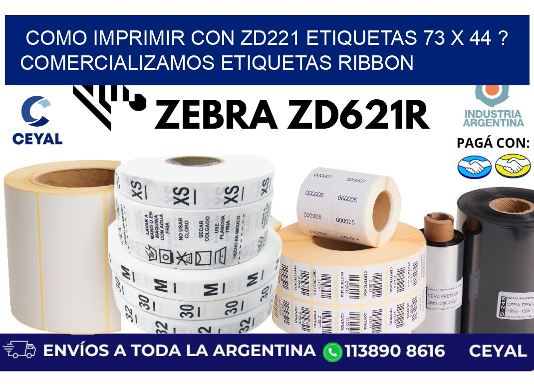 como imprimir con zd221 etiquetas 73 x 44 ? Comercializamos etiquetas ribbon