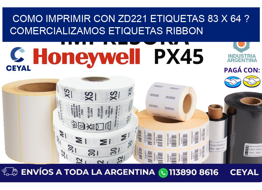 como imprimir con zd221 etiquetas 83 x 64 ? Comercializamos etiquetas ribbon