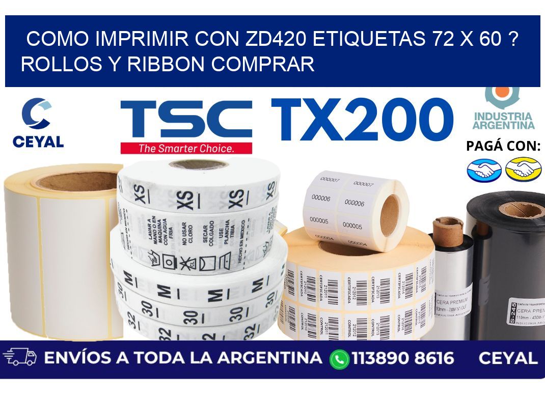 como imprimir con zd420 etiquetas 72 x 60 ? Rollos y Ribbon comprar