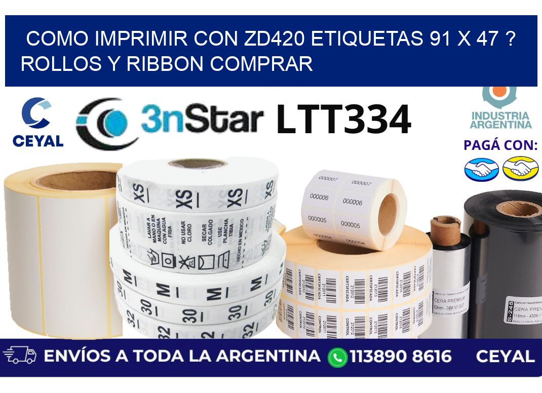 como imprimir con zd420 etiquetas 91 x 47 ? Rollos y Ribbon comprar