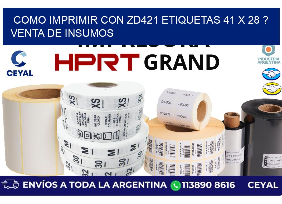 como imprimir con zd421 etiquetas 41 x 28 ? Venta de insumos
