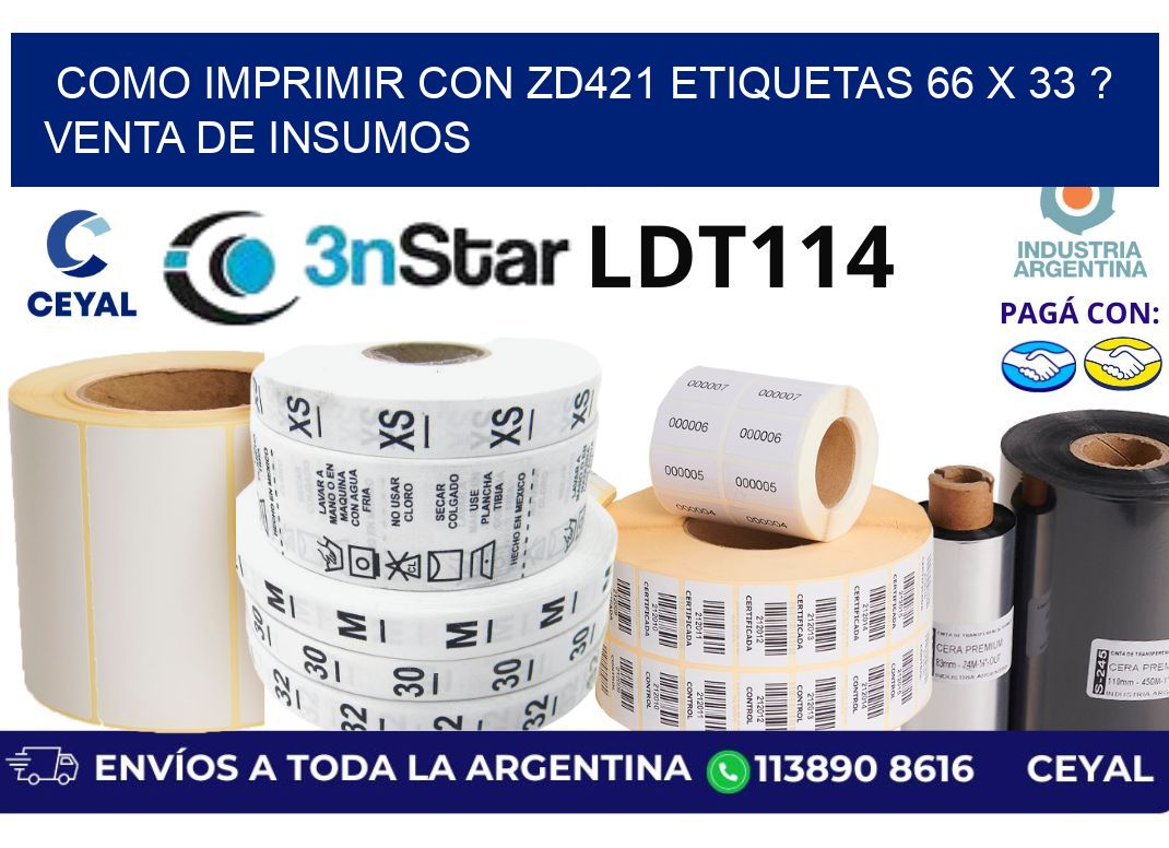como imprimir con zd421 etiquetas 66 x 33 ? Venta de insumos