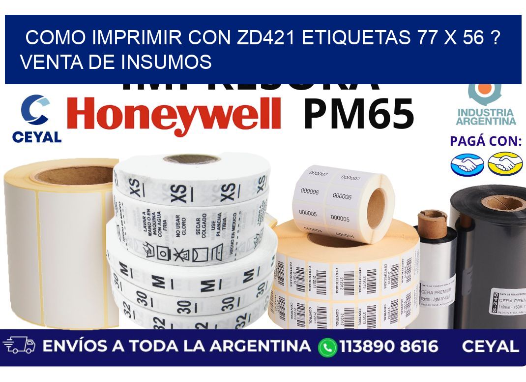 como imprimir con zd421 etiquetas 77 x 56 ? Venta de insumos
