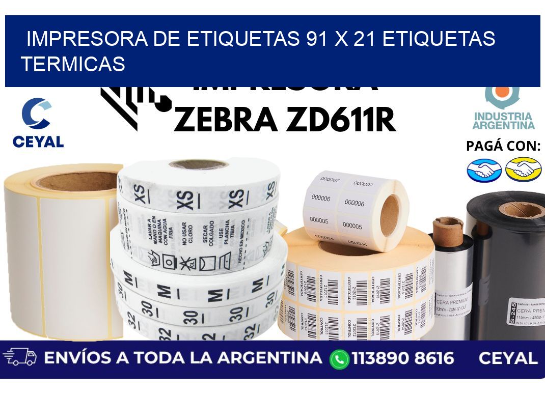 impresora de etiquetas 91 x 21 etiquetas termicas