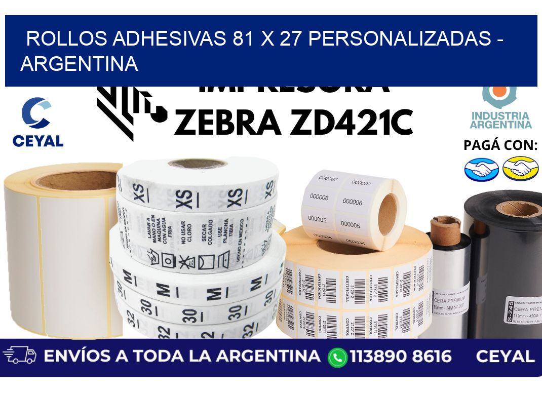 rollos adhesivas 81 x 27 personalizadas - Argentina