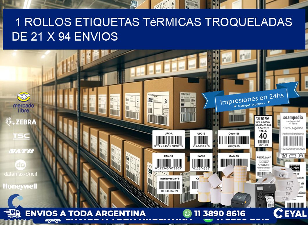 1 Rollos Etiquetas Térmicas Troqueladas De 21 x 94 ENVIOS