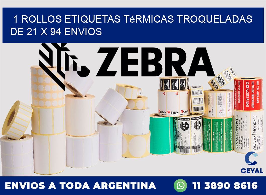 1 Rollos Etiquetas Térmicas Troqueladas De 21 x 94 ENVIOS