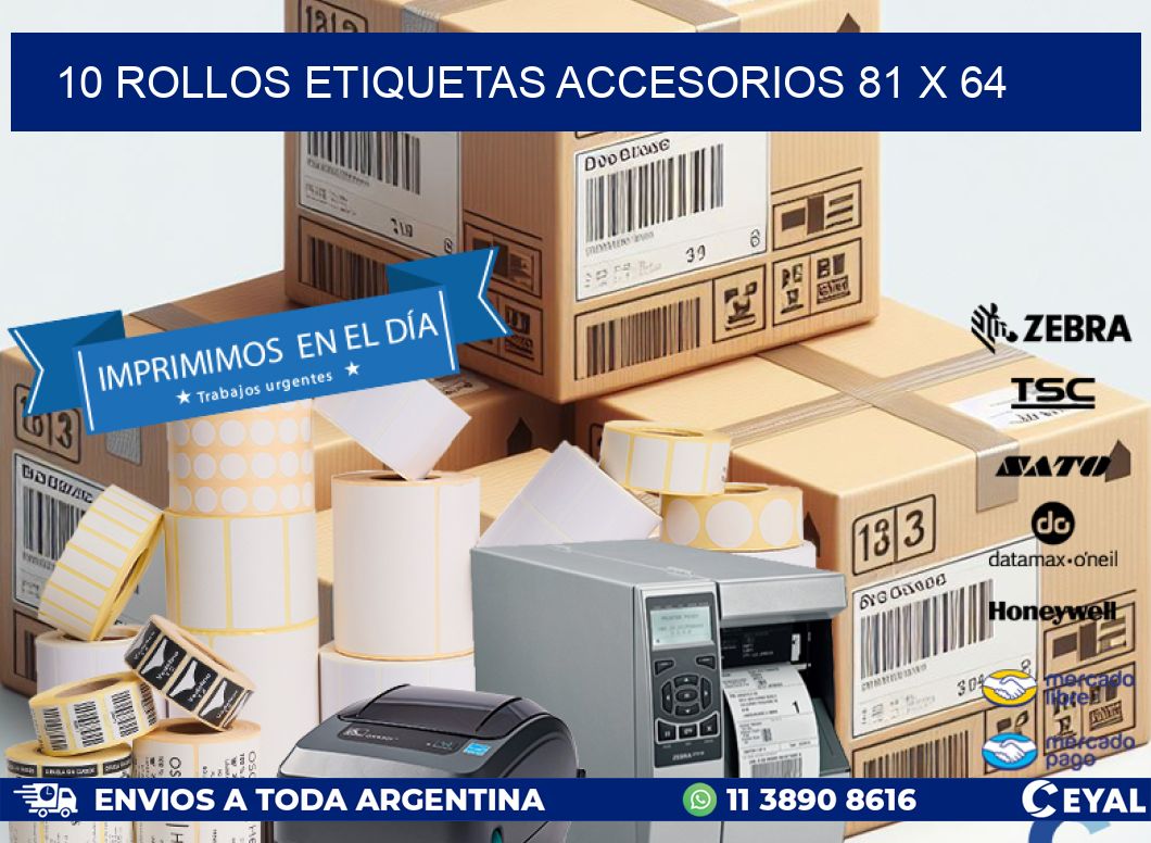 10 ROLLOS ETIQUETAS ACCESORIOS 81 x 64