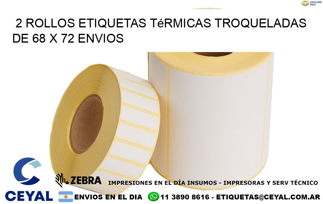 2 Rollos Etiquetas Térmicas Troqueladas De 68 x 72 ENVIOS