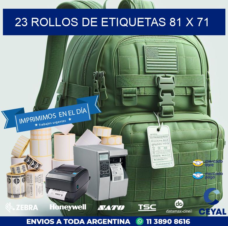 23 ROLLOS DE ETIQUETAS 81 x 71