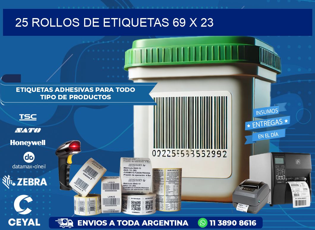 25 ROLLOS DE ETIQUETAS 69 x 23
