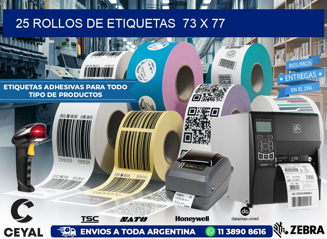 25 ROLLOS DE ETIQUETAS  73 x 77