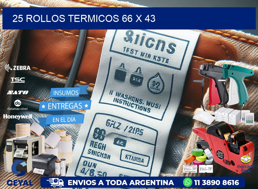 25 ROLLOS TERMICOS 66 x 43