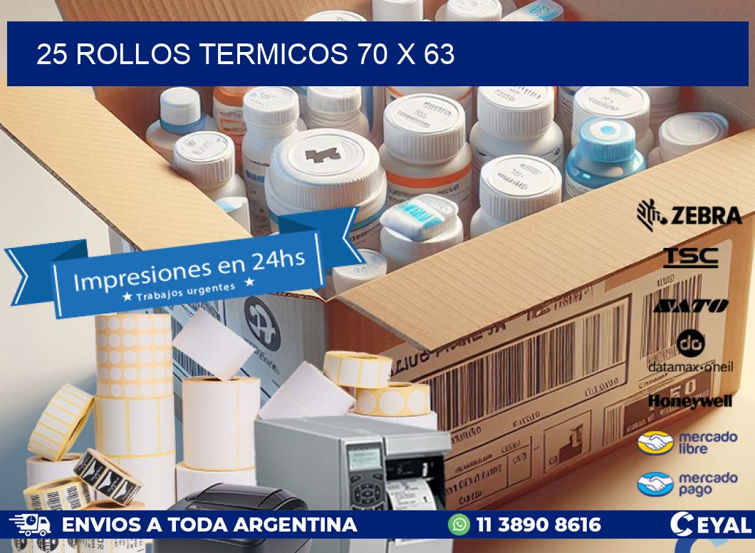 25 ROLLOS TERMICOS 70 x 63