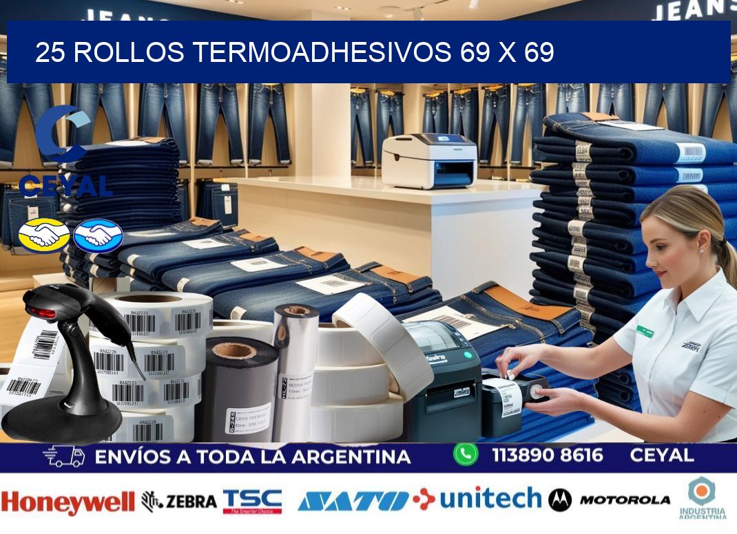 25 ROLLOS TERMOADHESIVOS 69 x 69