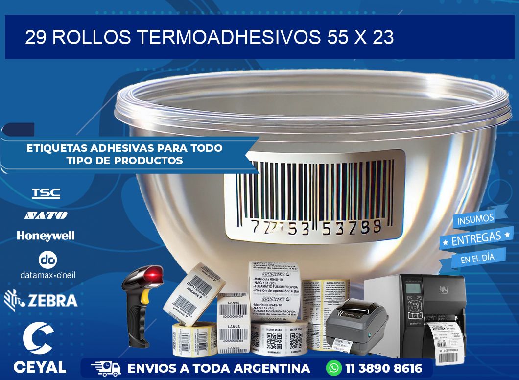 29 ROLLOS TERMOADHESIVOS 55 x 23