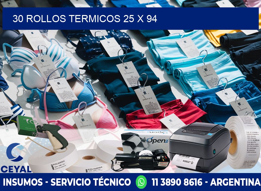 30 ROLLOS TERMICOS 25 x 94