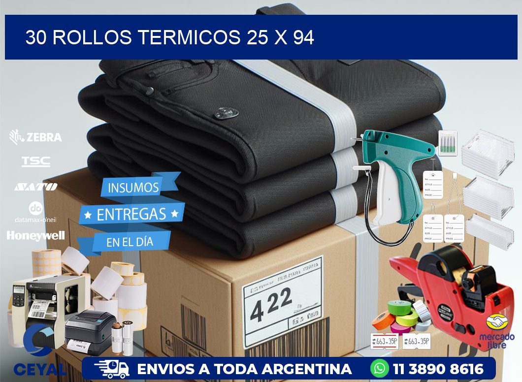 30 ROLLOS TERMICOS 25 x 94