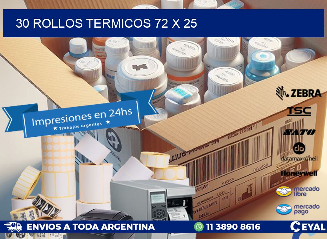 30 ROLLOS TERMICOS 72 x 25