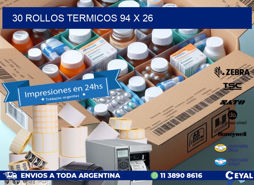 30 ROLLOS TERMICOS 94 x 26
