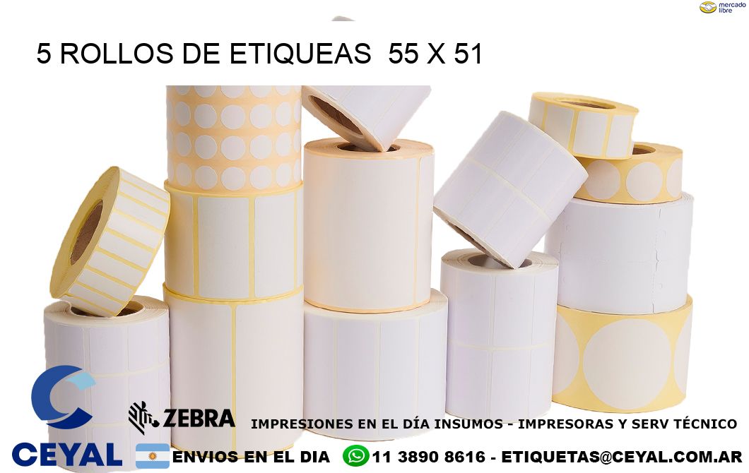 5 ROLLOS DE ETIQUEAS  55 x 51