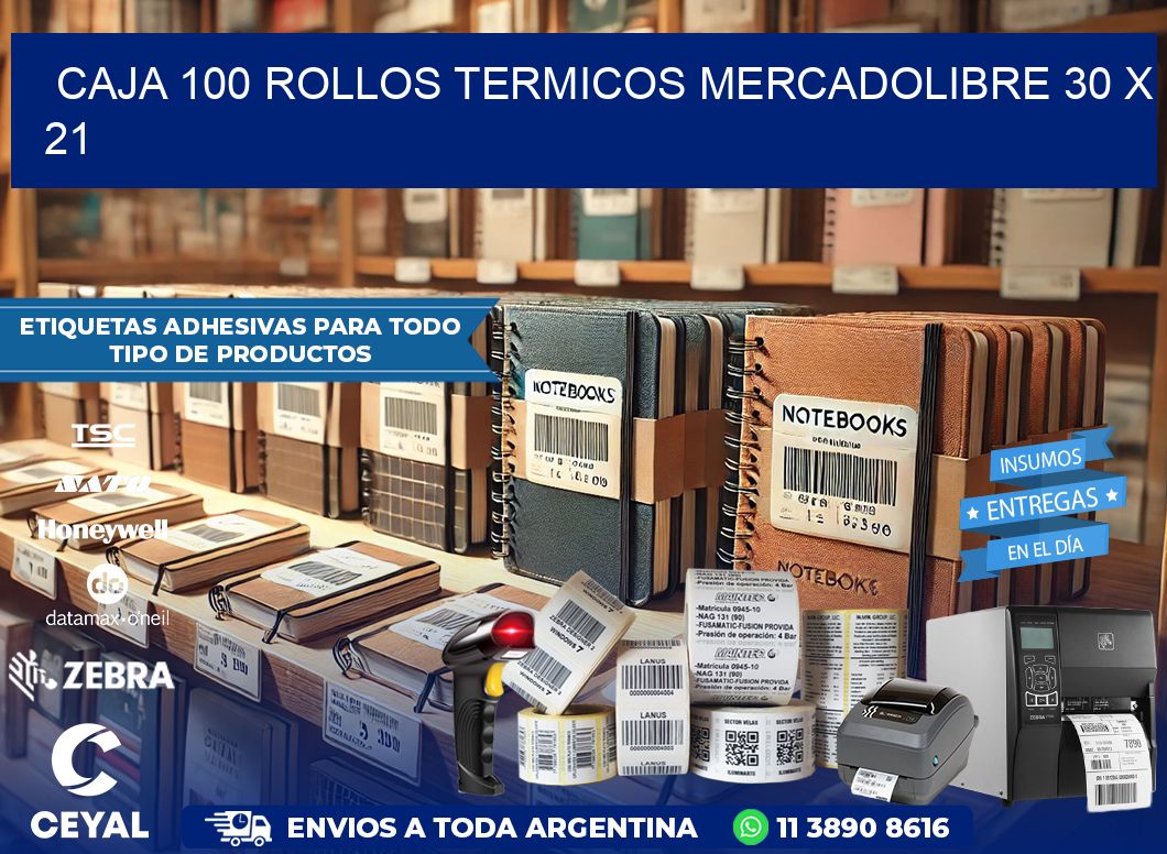 CAJA 100 ROLLOS TERMICOS MERCADOLIBRE 30 x 21