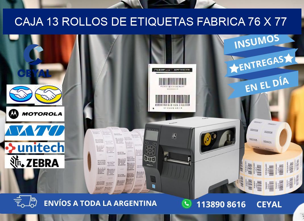 CAJA 13 ROLLOS DE ETIQUETAS FABRICA 76 x 77