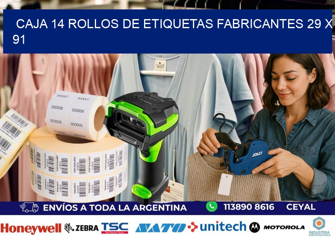 CAJA 14 ROLLOS DE ETIQUETAS FABRICANTES 29 x 91