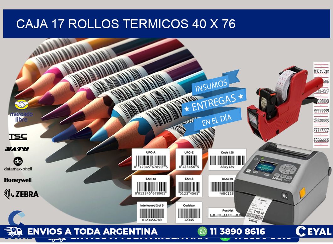 CAJA 17 ROLLOS TERMICOS 40 x 76